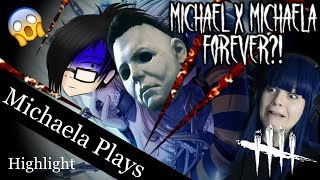 『Michaela Plays』Dead By Daylight - My Yandere Boyfriend Returns...