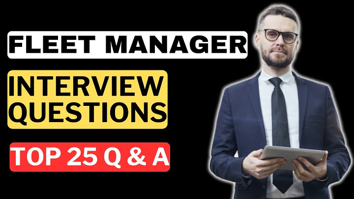Fleet Manager Interview Questions and Answers | How to Pass a Fleet Manager Interview