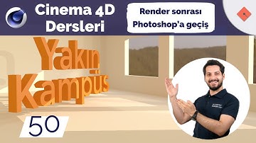 Cinema 4D Dersleri #50 | Render sonrası Photoshop