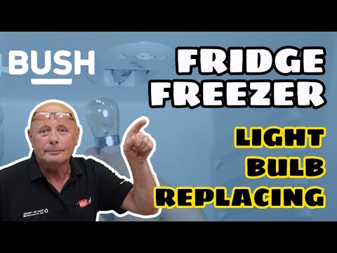 How To Replace A Bush Fridge Freezer Light Bulb Can Be Used For