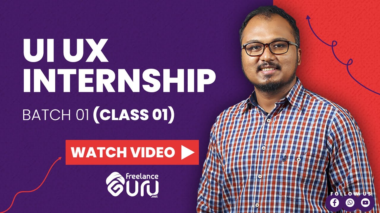 UI UX Internship (Class 01) | Mastering UI UX | Freelance GURU - YouTube