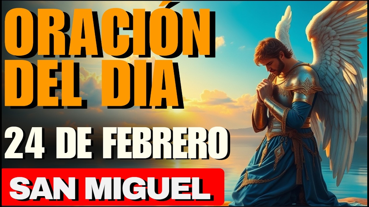 San Miguel Arcángel derrama favor divino y protege cada paso de tu camino
