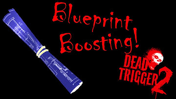 Dead Trigger 2 - How to farm / get lots of blueprints / How to boost blueprints