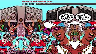 SpydaT.E.K & White Gangster - Duro Bass ft. Ma-Less & DJ Blass (Hoodie Remix)