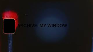 Archive - My Window