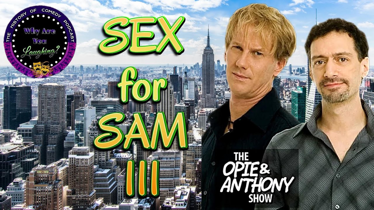 The Opie & Anthony Sex for Sam Firing Explained