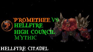 Prométhée vs Hellfire High Council Mythic (Rsham/Mage Pov)