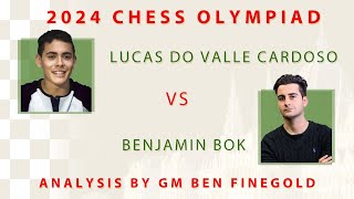 Thumbnail for 2024 Olympiad Analysis: Lucas Do Valle Cardoso vs Benjamin Bok