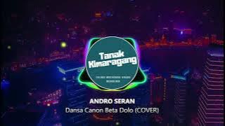 Dansa Canon Beta Dolo(COVER) (Visualized Lyrics Video) - Andro Seran