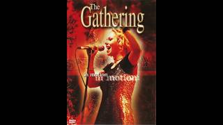 THE GATHERING 2002 In Motion DVD