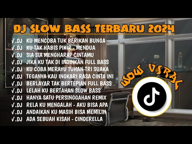 DJ SLOW BASS TERBARU 2023 | DJ VIRAL  FULL BASS 🎵 DJ KU COBA TUK BERIKAN BUNGA🎵 FULL ALBUM class=