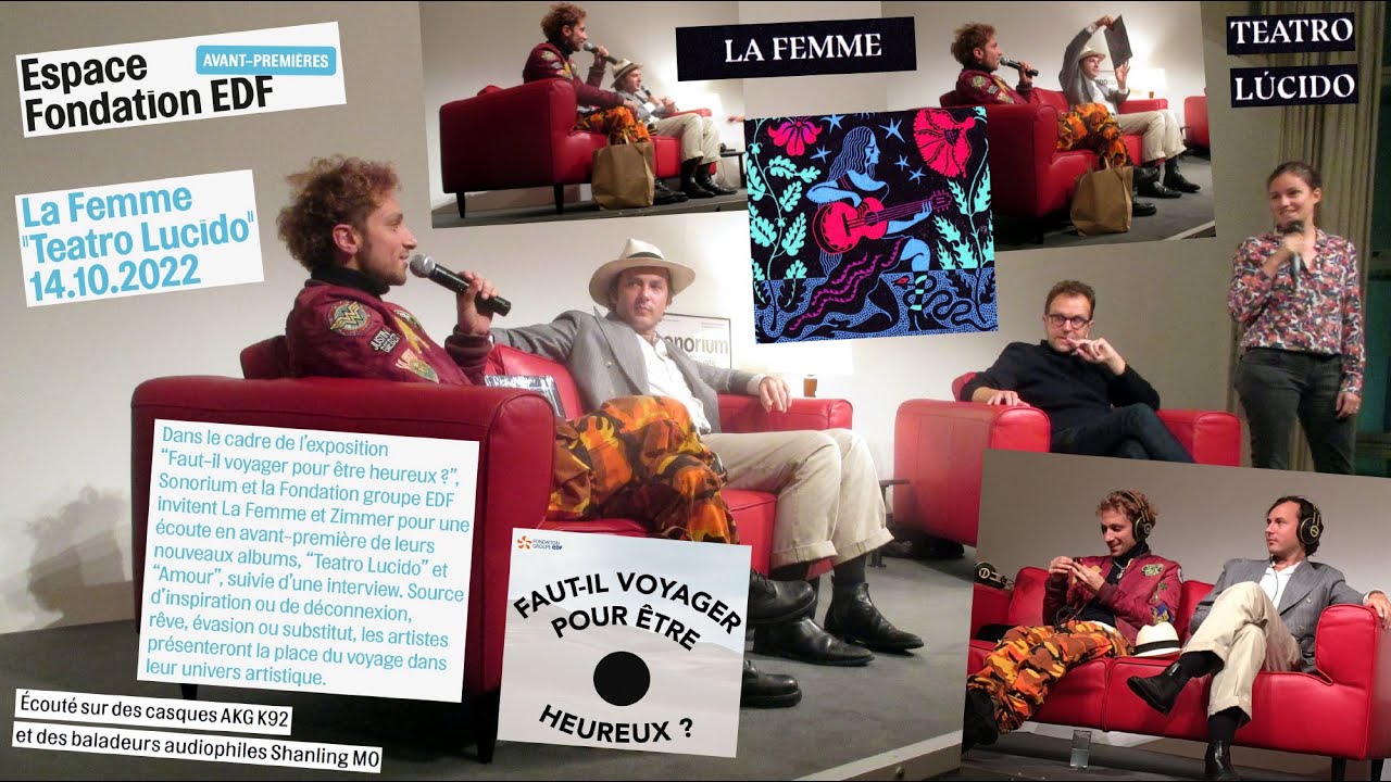 Chansons De La Femme Teatro Lúcido La Femme ("Teatro Lúcido"): interview (10 mn) de Marlon Magnée & Sacha Got,  14/10/2022 Fondation EDF - YouTube