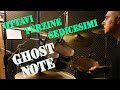 Ghost Note - Progressione Ottavi Terzine Sedicesimi