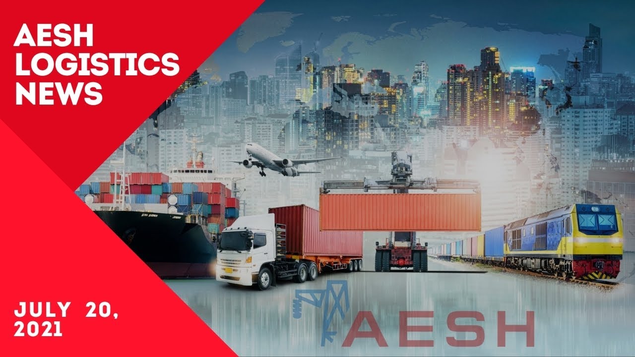 AESH Logistics News (20.07.2021)