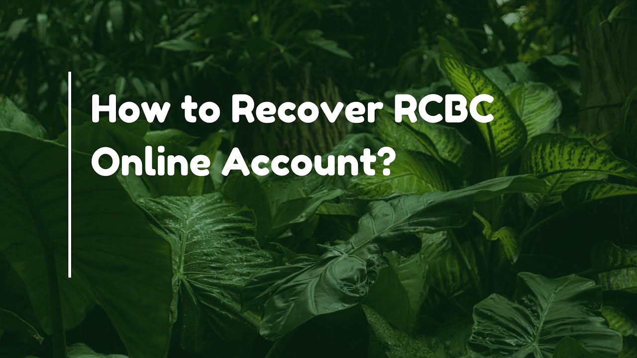 How to Recover RCBC Online Account? - YouTube