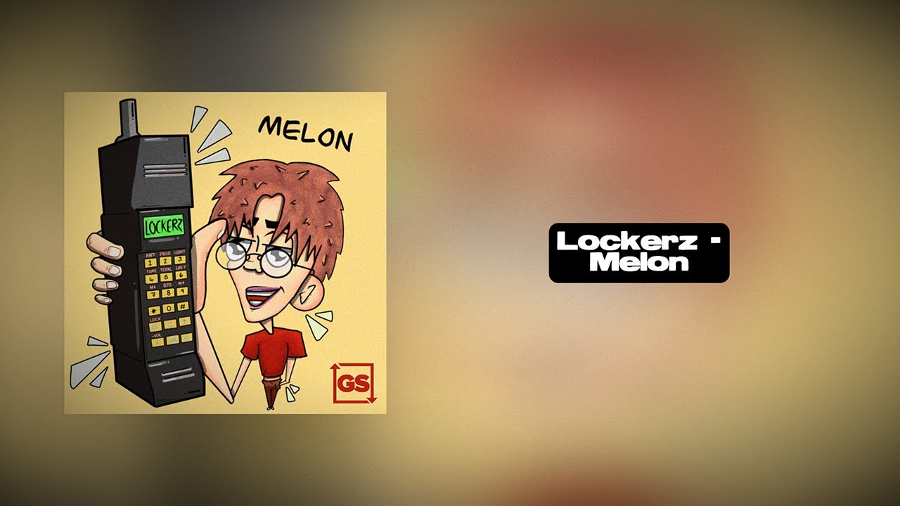 Download Lockerz - Melon | Premiere MP3