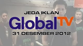 Jeda Iklan Global TV (31 Desember 2012)