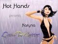 Hot Hands Presents Karyna - Quiero Tus Caricias (DJ Meme Club Mix)