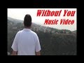 Without You - Jason Derulo - Music Video Remake