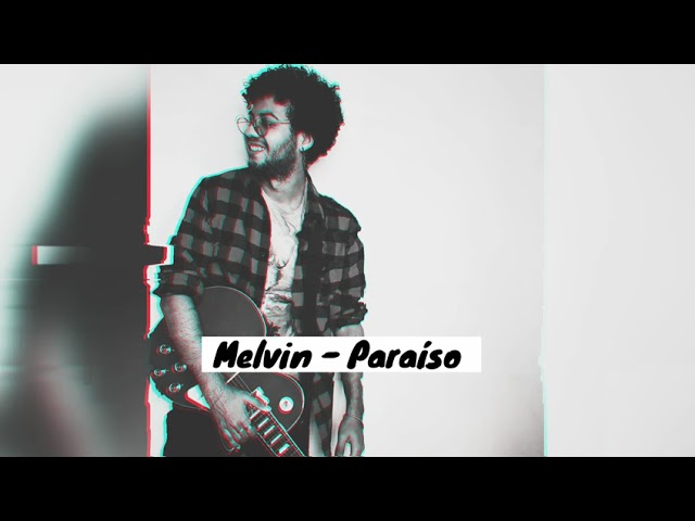 Melvin - Paraíso class=