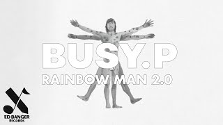 Busy P - Rainbow Man 2.0 (Official Audio)