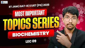 𝐁𝐈𝐎𝐂𝐇𝐄𝐌𝐈𝐒𝐓𝐑𝐘 | 𝐌𝐎𝐒𝐓 𝐈𝐌𝐏𝐎𝐑𝐓𝐀𝐍𝐓 𝐓𝐎𝐏𝐈𝐂𝐒 𝐒𝐄𝐑𝐈𝐄𝐒 𝐋𝐄𝐂-𝟎𝟗 | 𝐈𝐈𝐓 𝐉𝐀𝐌, 𝐆𝐀𝐓-𝐁 & 𝐂𝐔𝐄𝐓 𝐏𝐆 𝟐𝟎𝟐𝟔