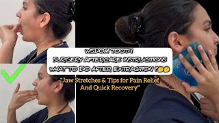 RECOVERY TIPS after WISDOM TOOTH Removal &amp;Jaw Stretches for Pain Relief Instantly and Quick Healing