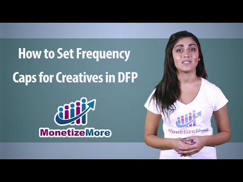 DFP Tutorial: How to Set Frequency Caps for Creatives in DFP #Learn2MonetizeMore MonitizeMore