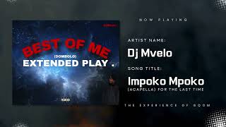 Djmvelo - Impoko Mpoko Acapella For The Last Time 𝐆𝐐𝐎𝐌 𝟐𝟎𝟐𝟓