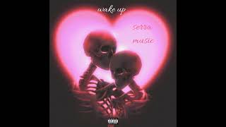 Serra Music - Wake Up (Radio Masterd)