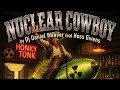 Hoss Givens - Nuclear Cowboy (The Active Reactor Remix)