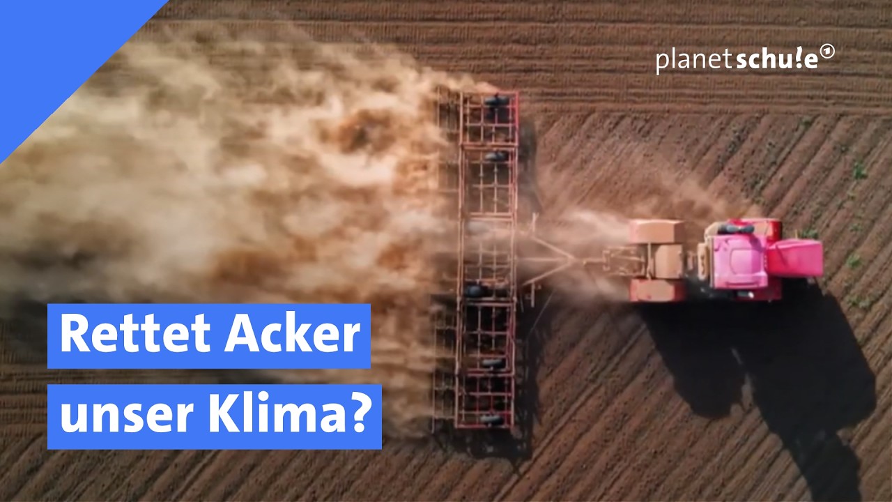 CO2 im Ackerboden speichern - Kühlung für die Erde | planet schule ...