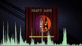 PARTY GROOVE HOUSE MORRIS AGOSTO 2022 SESSION 65