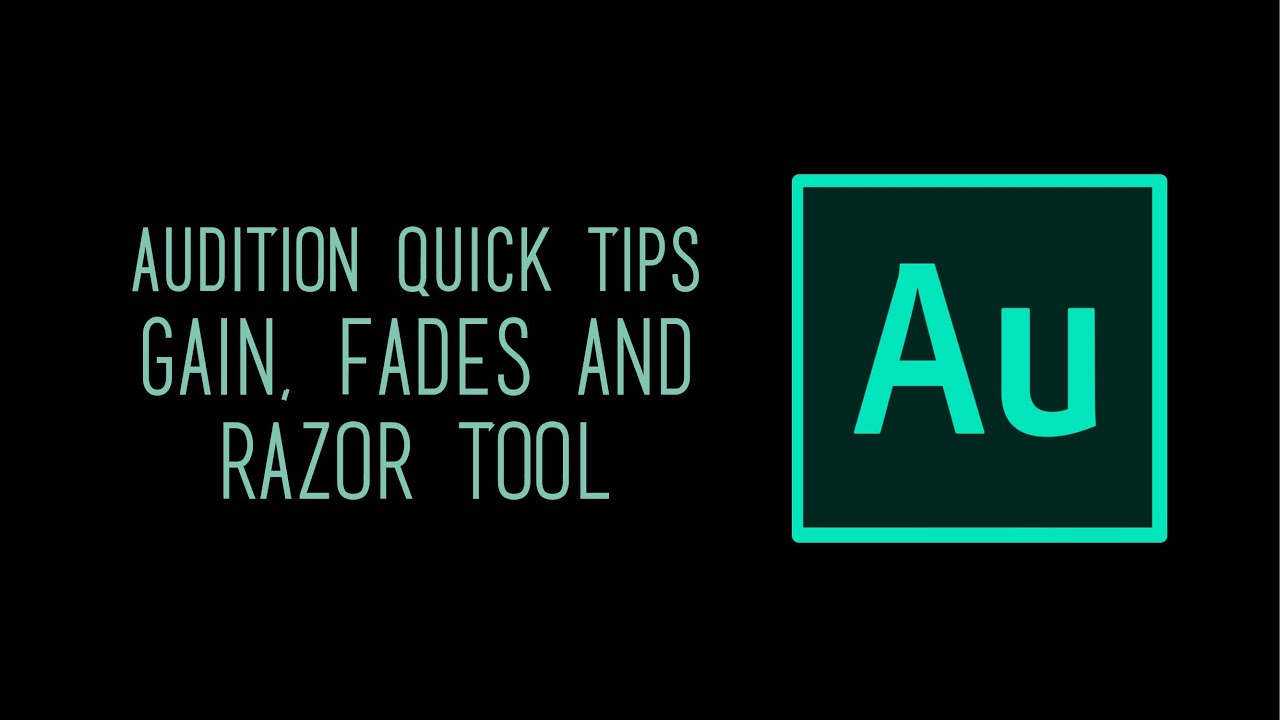 [QUICK TIPS] Audition Gain, fades and razor tool. YouTube