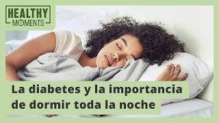 La diabetes y la importancia de dormir toda la noche
