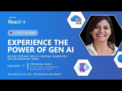 Let's Get Technical – Experience the power of Gen AI: Azure OpenAI multi modal searches