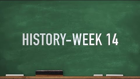 CC Cycle 2 Week 14 History