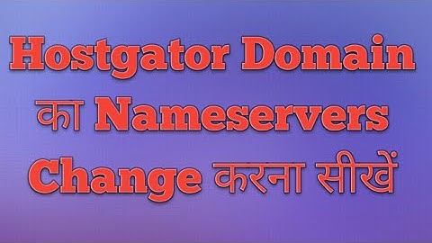 How to change nameservers of Hostgator domain