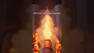 İstanbulun Fethinde Kullanılan Dev Top Şfet