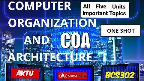 COA (Computer Organization & Arch.) All 5 Units Importsnt Questions AKTU BCS-302 3rd Sem 2nd Year