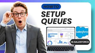 How to Set Up Queues in Salesforce in Under Three Minutes (Tested)