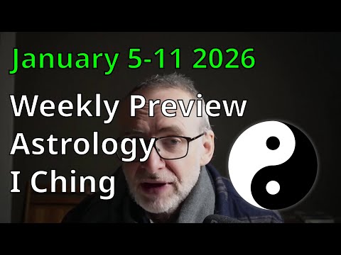 Astrology And The I Ching For The Week Of January 5 2026 