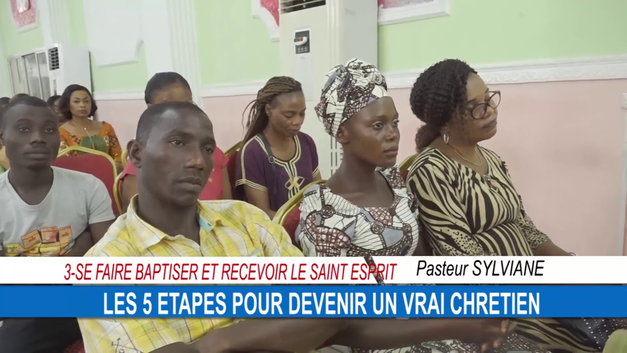 Culte benediction 2019 12 22 PASTEUR SYLVIANE LES 5 ETAPES POUR DEVENIR UN VRAI CHRETIEN