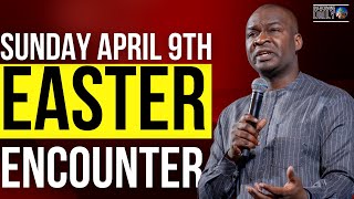 [SUNDAY APRIL 9TH] EASTER RESURRECTION ENCOUNTER WITH THE WORD OF GOD | APOSTLE JOSHUA SELMAN