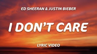 Ed Sheeran, Justin Bieber - I Don't Care (Lyrics) chords