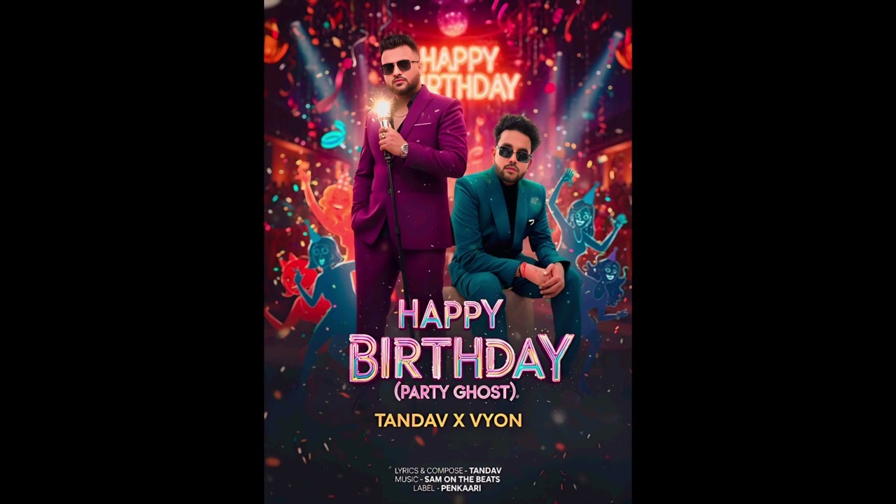 Happy Birthday ( Party Ghost ) Tandav x Vyon | Sam On The Beats | 