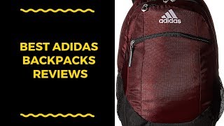 Best Adidas Backpacks Reviews - Adidas Backpacks To Purchase
