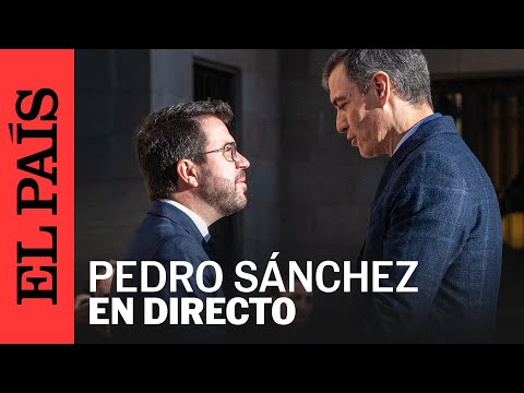 DIRECTO | Rueda de prensa de Sánchez tras su reunión con Aragonès en Barcelona | EL PAÍS