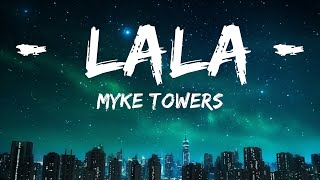 Myke Towers - LALA (Letra/Lyrics) |Top Version