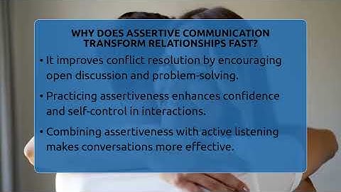 Why Does Assertive Communication Transform Relationships Fast? - The Personal Growth Path